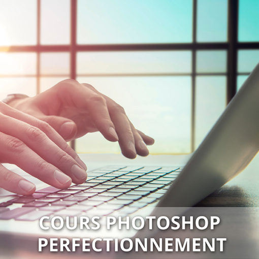 Cours Photoshop perfectionnement