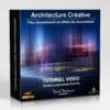 Tutoriel vidéo architecture créative